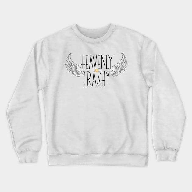 Heavenly Trashy Mood Sticker Crewneck Sweatshirt by HeavenlyTrashy